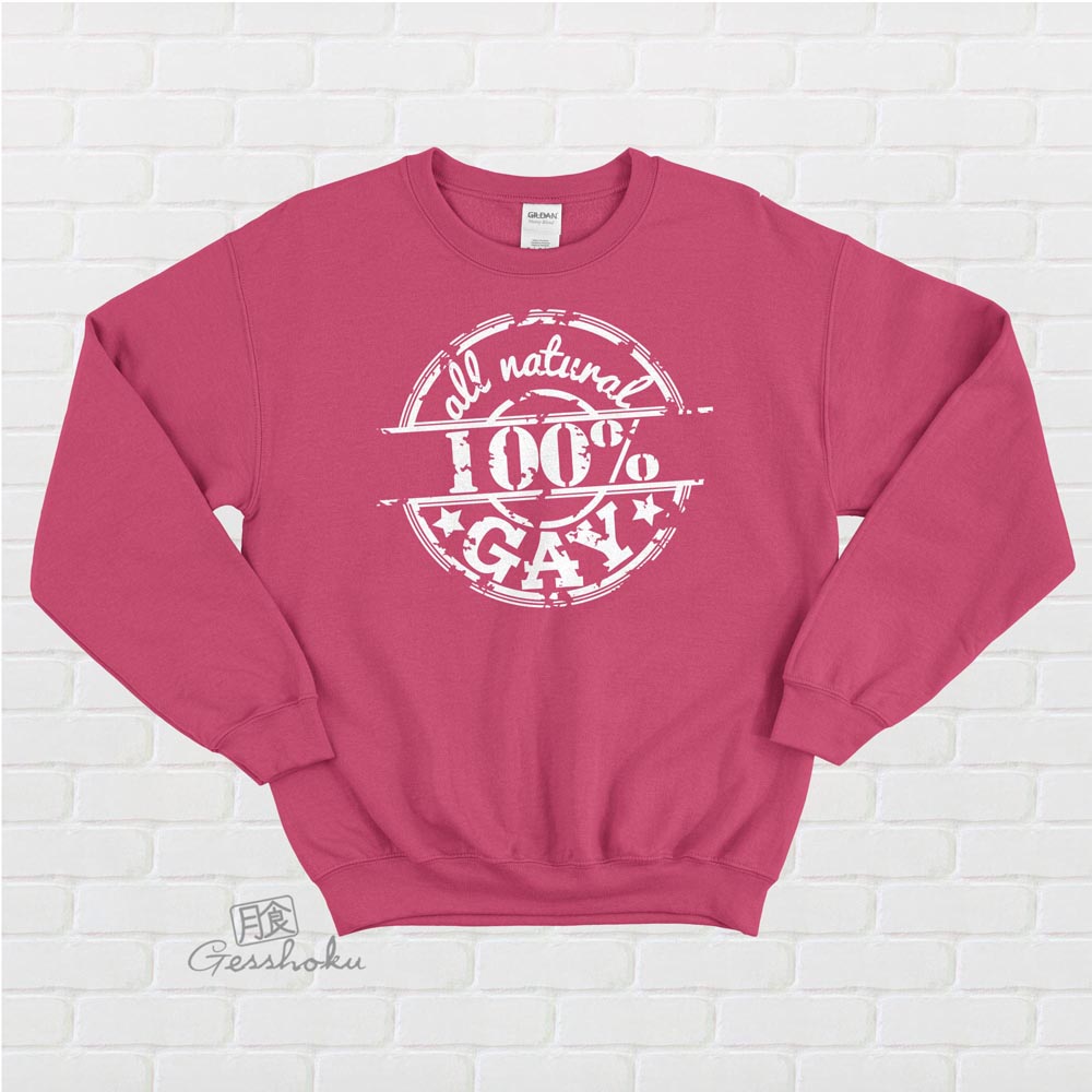 100% All Natural Gay Crewneck Sweatshirt - Hot Pink