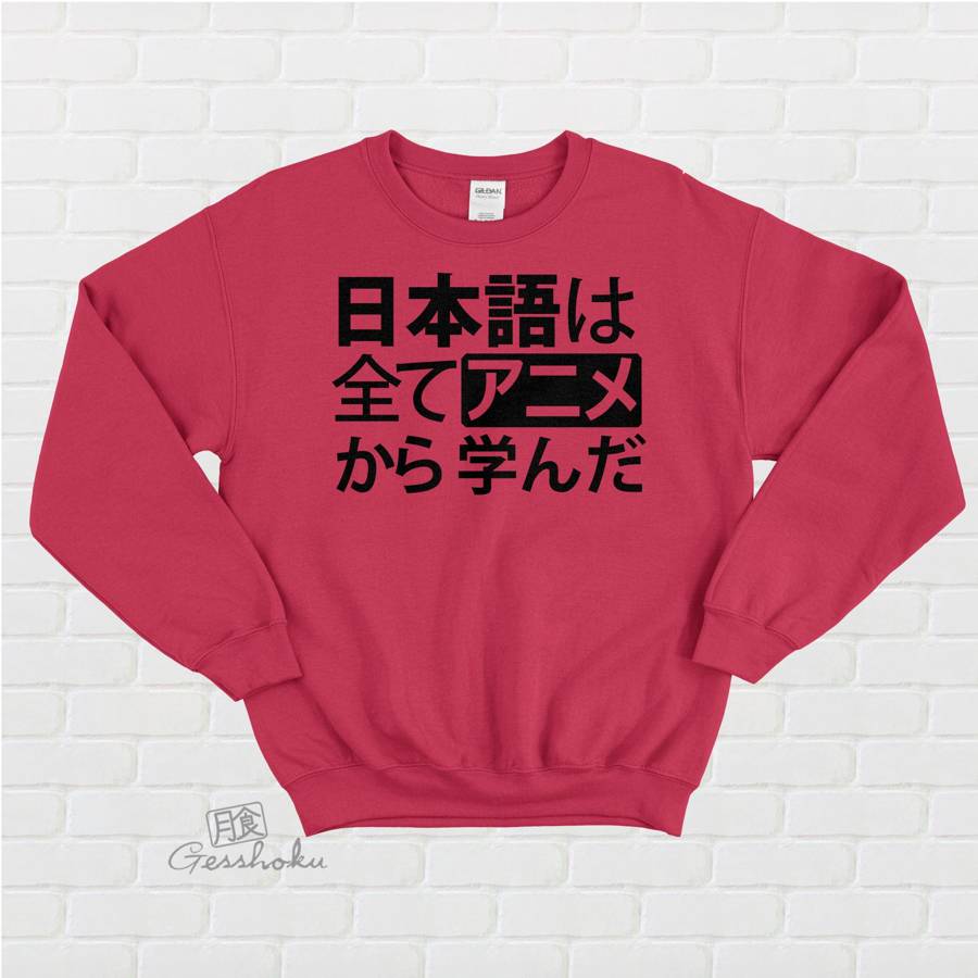 All My Japanese I Learned from Anime Crewneck Sweatshirt - Red