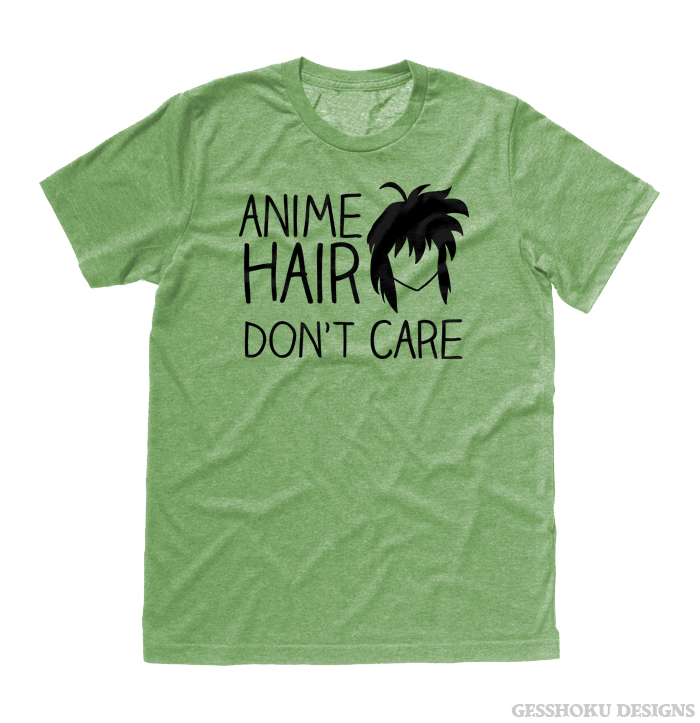 Anime Hair, Don't Care T-shirt - Heather Green