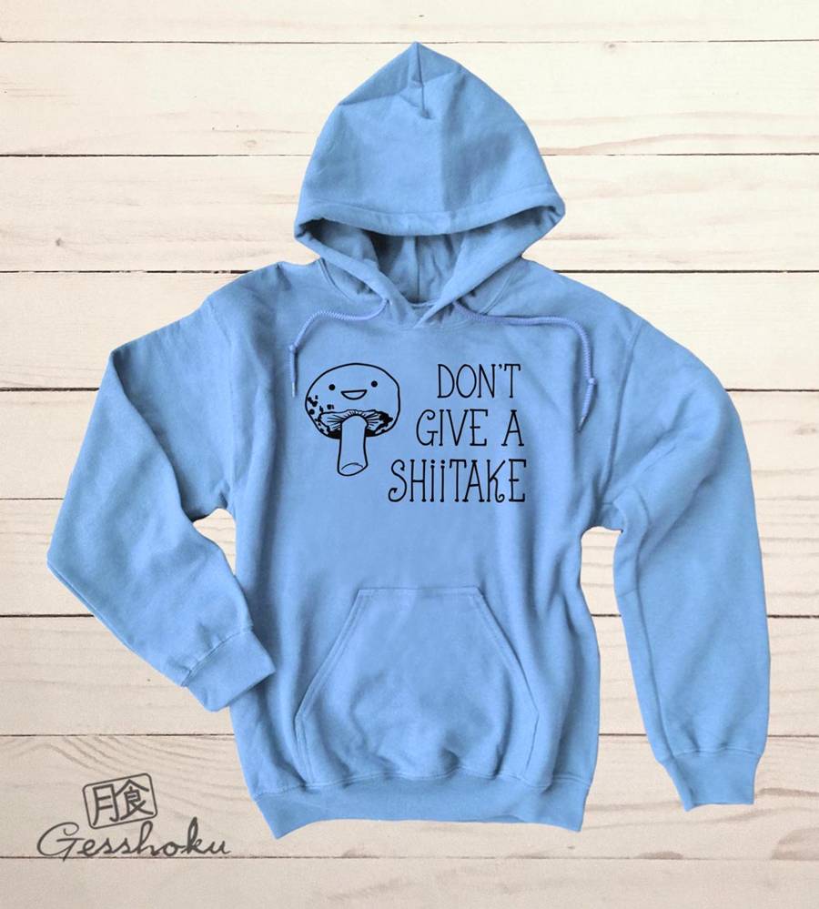 Don't Give a Shiitake Pullover Hoodie - Light Blue