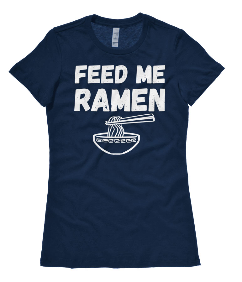 Feed Me Ramen Ladies T-shirt - Navy Blue