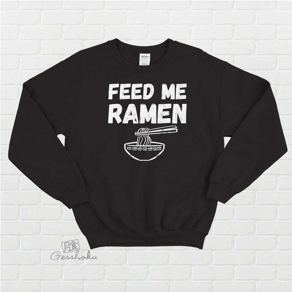 Feed Me Ramen Crewneck Sweatshirt - Black