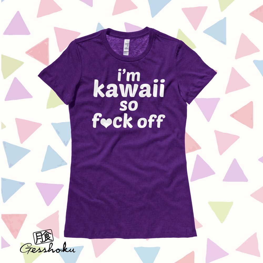 I'm Kawaii So Fuck Off Ladies T-shirt - Purple