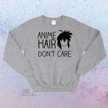 Anime Hair Don't Care Crewneck Sweatshirt