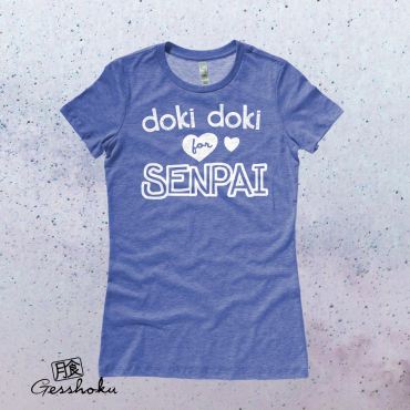 Doki Doki for Senpai Ladies T-shirt
