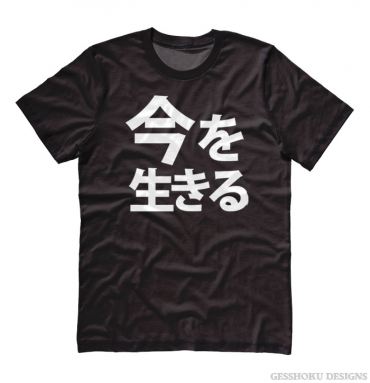 Live in the Moment Japanese T-shirt