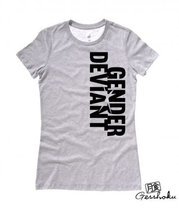 Gender Deviant Ladies Fit T-shirt