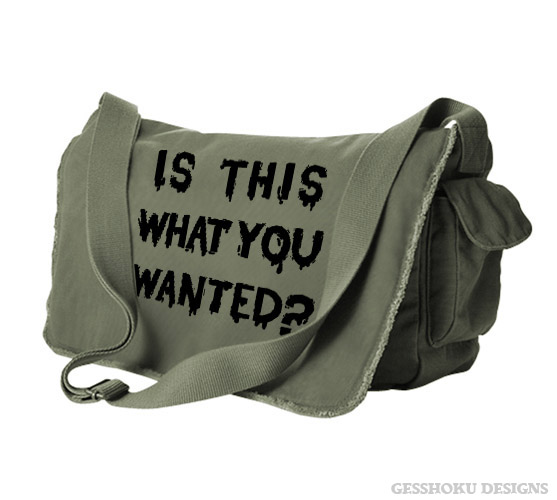 Is ThiS WHaT YoU wANTed? Messenger Bag - Khaki Green