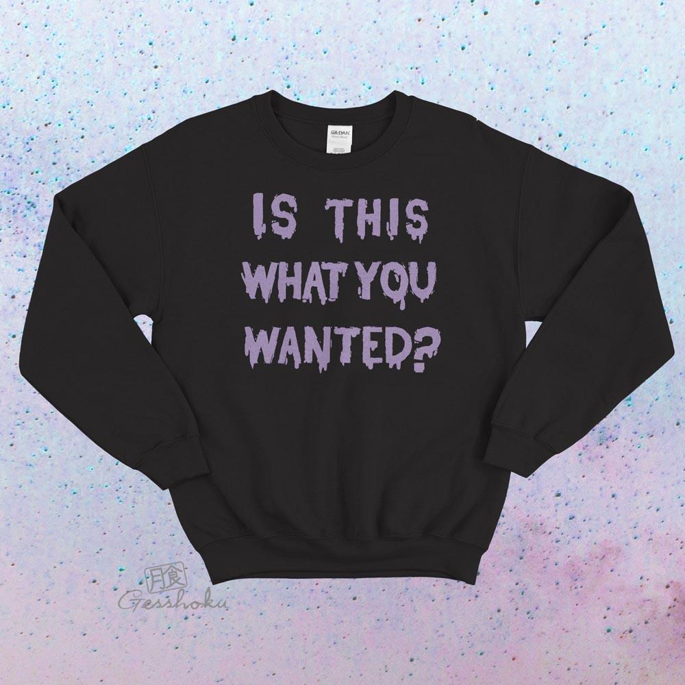Is ThiS WHaT YoU wANTed? Crewneck Sweatshirt - Purple/Black