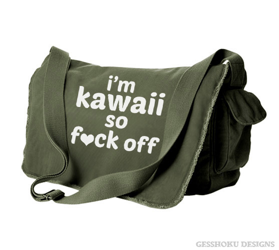 I'm Kawaii So Fuck Off Messenger Bag - Khaki Green