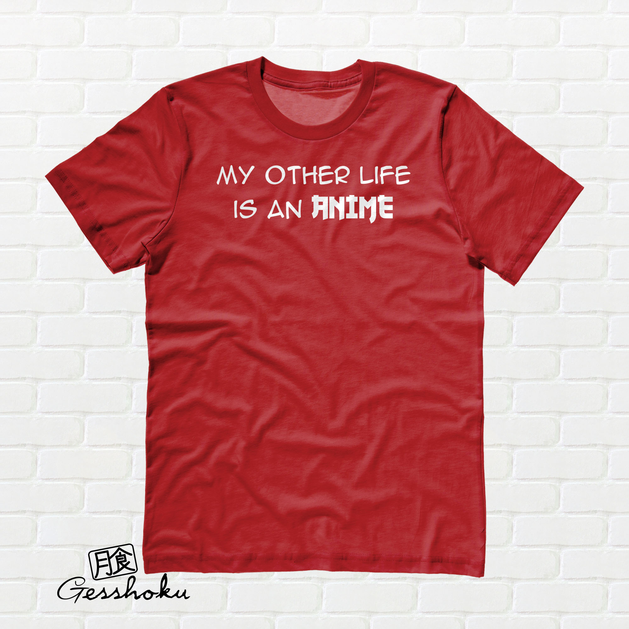 My Other Life is an Anime T-shirt - Red