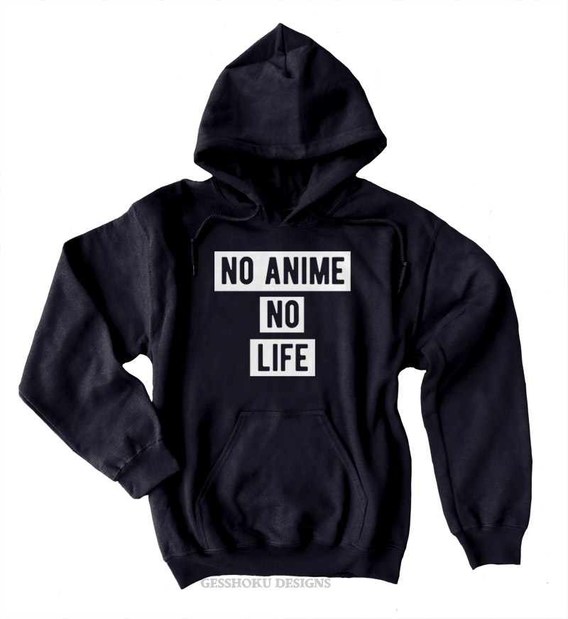 No Anime No Life Pullover Hoodie - Black