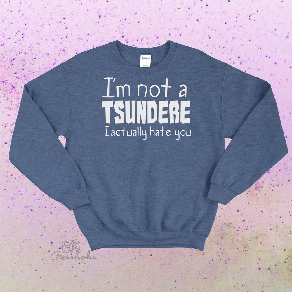 Not a Tsundere Crewneck Sweatshirt - Heather Blue