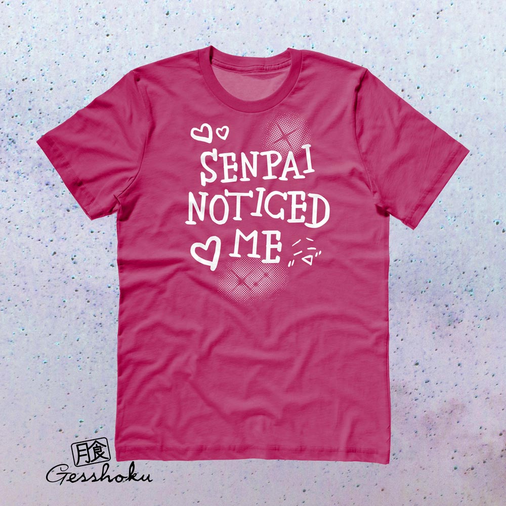 Senpai Noticed Me T-shirt - Hot Pink