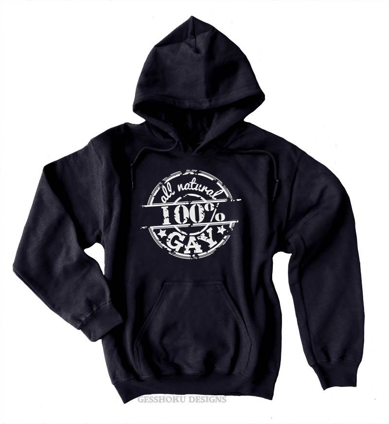 100% All Natural Gay Pullover Hoodie - Black