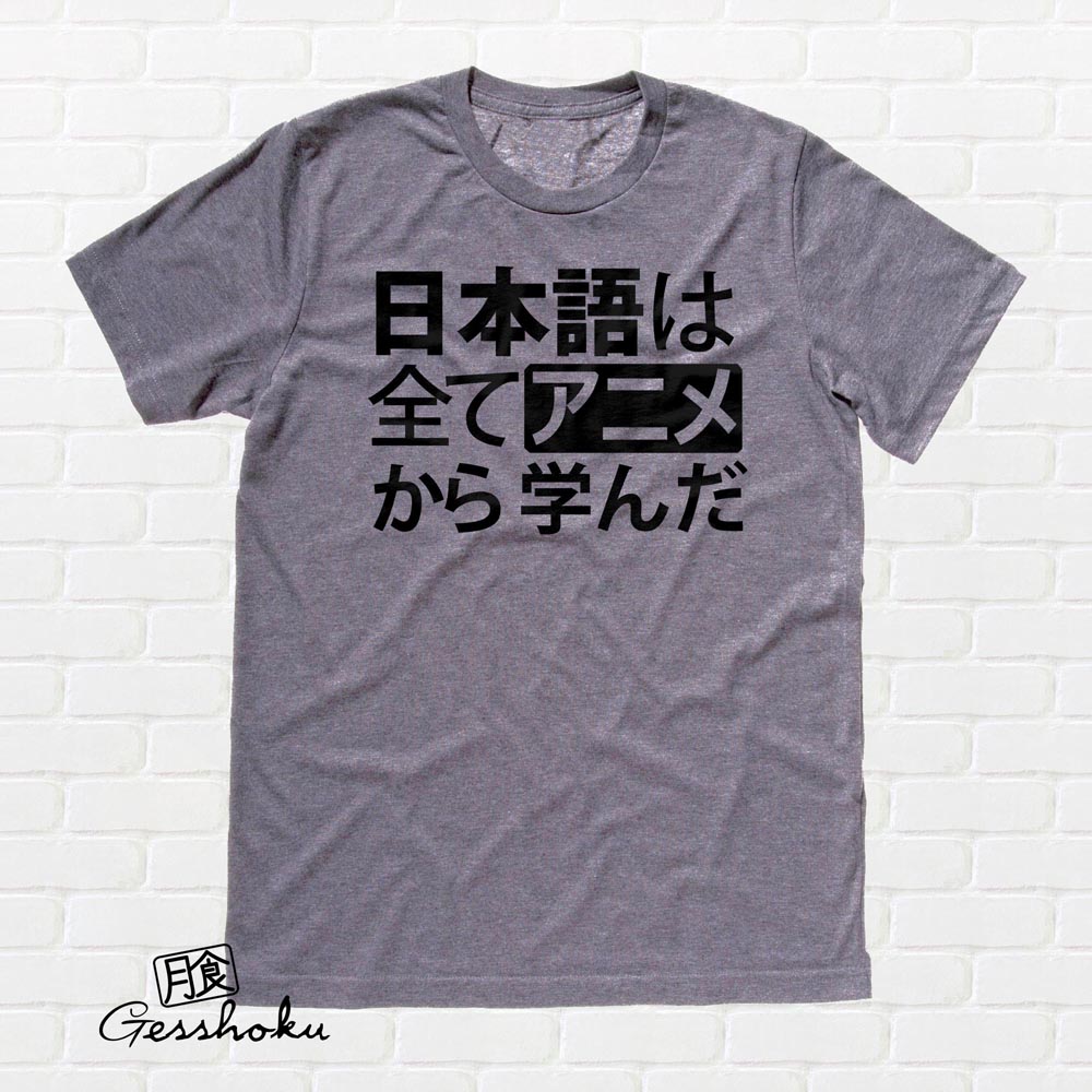 All My Japanese I Learned from Anime T-shirt - Charcoal Grey