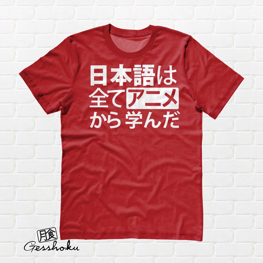 All My Japanese I Learned from Anime T-shirt - Red
