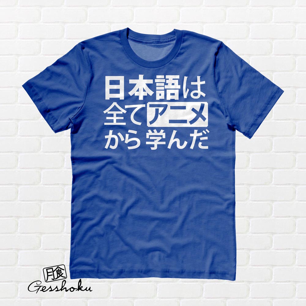All My Japanese I Learned from Anime T-shirt - Royal Blue