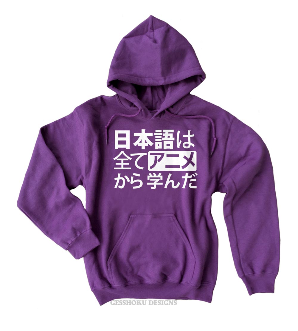 All My Japanese I Learned from Anime Pullover Hoodie - Purple