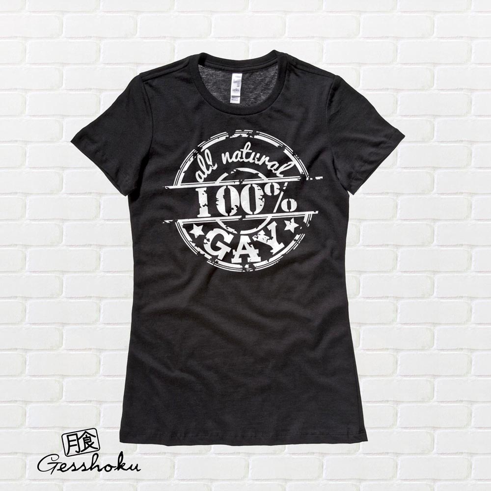 100% All Natural Gay Ladies T-shirt - Black