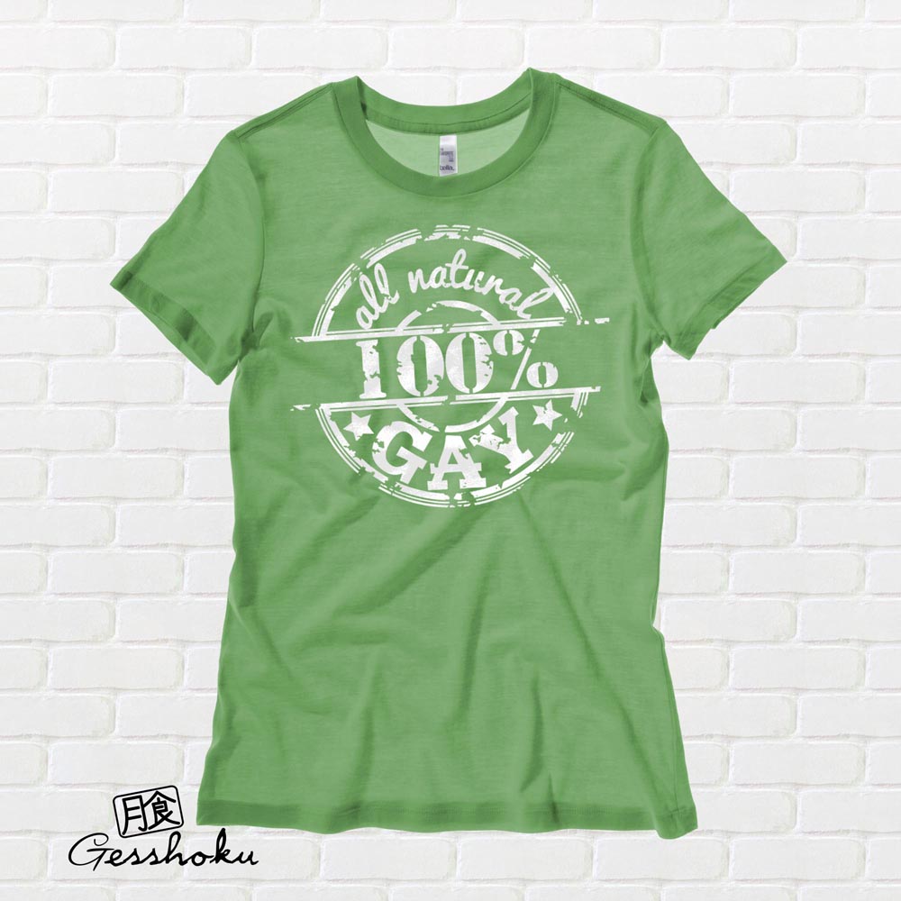 100% All Natural Gay Ladies T-shirt - Leaf Green
