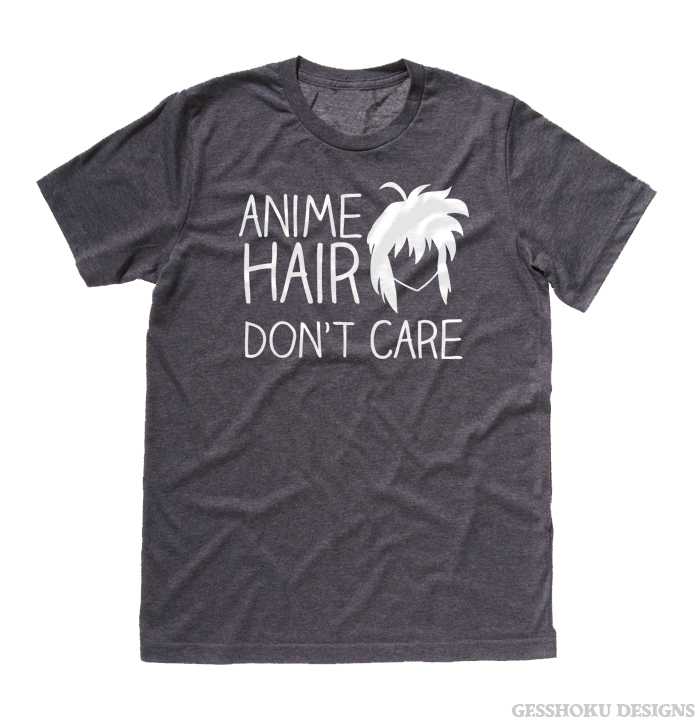 Anime Hair, Don't Care T-shirt - Charcoal Grey