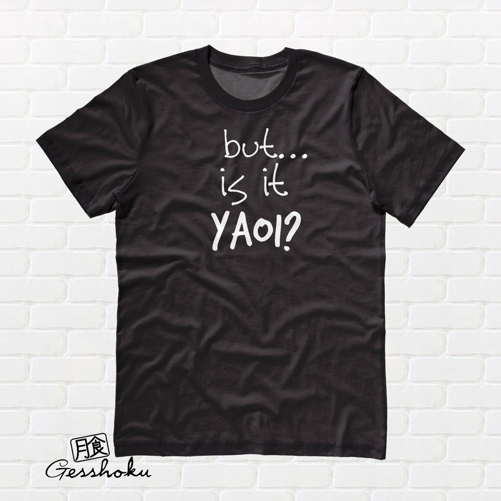 But... is it Yaoi? T-shirt - Black