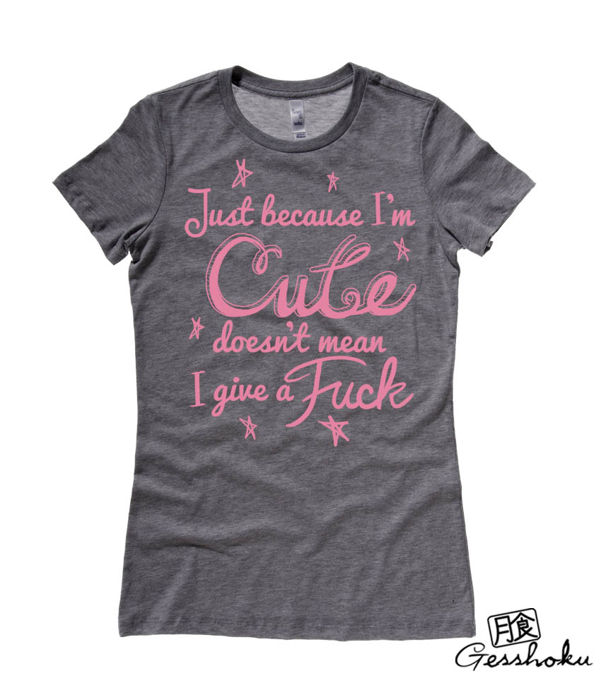 Cute Doesn't Give a Fuck Ladies T-shirt - Charcoal Grey