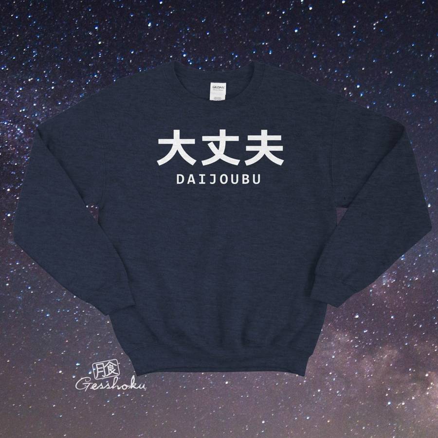 Daijoubu "It's Okay" Crewneck Sweatshirt - Heather Navy