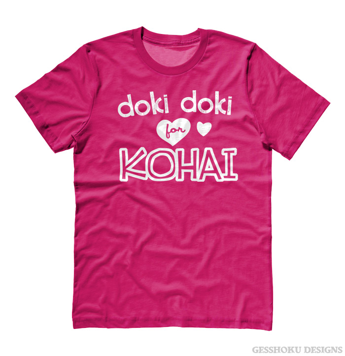 Doki Doki for Kohai T-shirt - Hot Pink