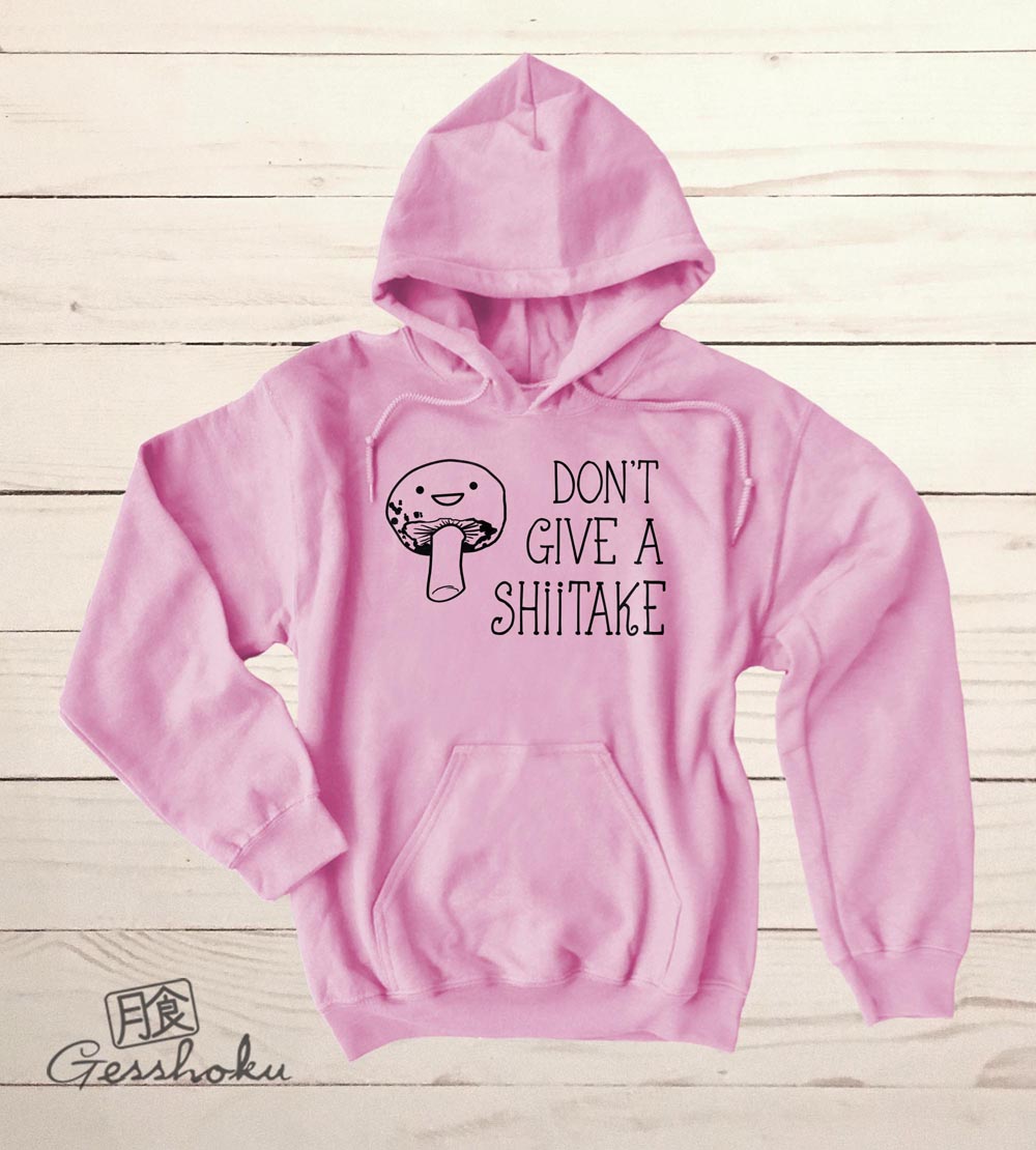 Don't Give a Shiitake Pullover Hoodie - Light Pink