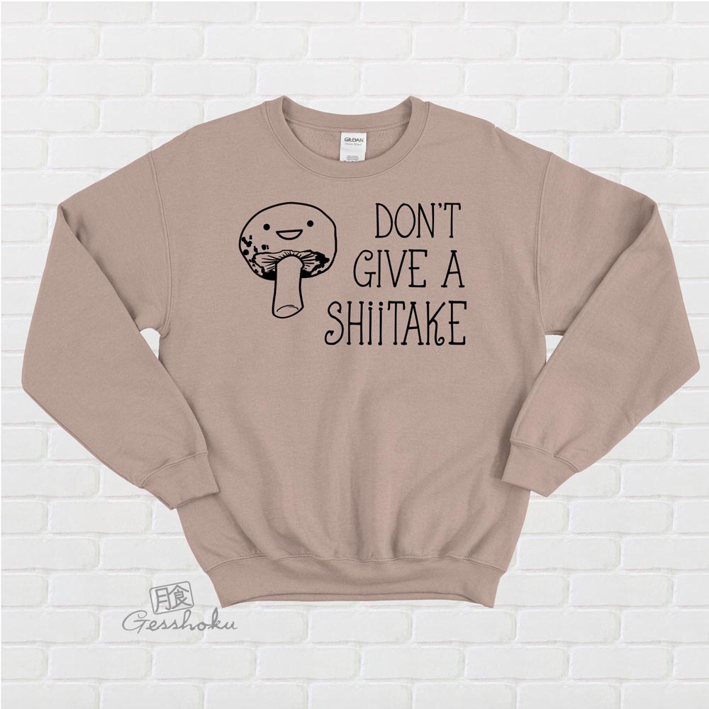 Don't Give a Shiitake Crewneck Sweatshirt - Pebble Brown