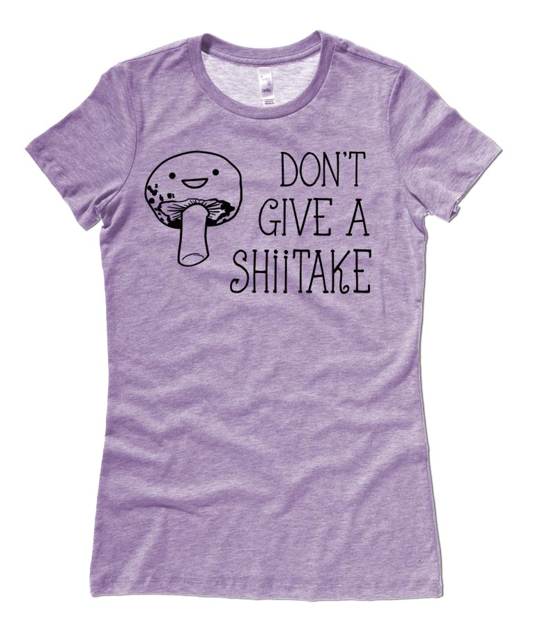 Don't Give a Shiitake Ladies T-shirt - Heather Purple