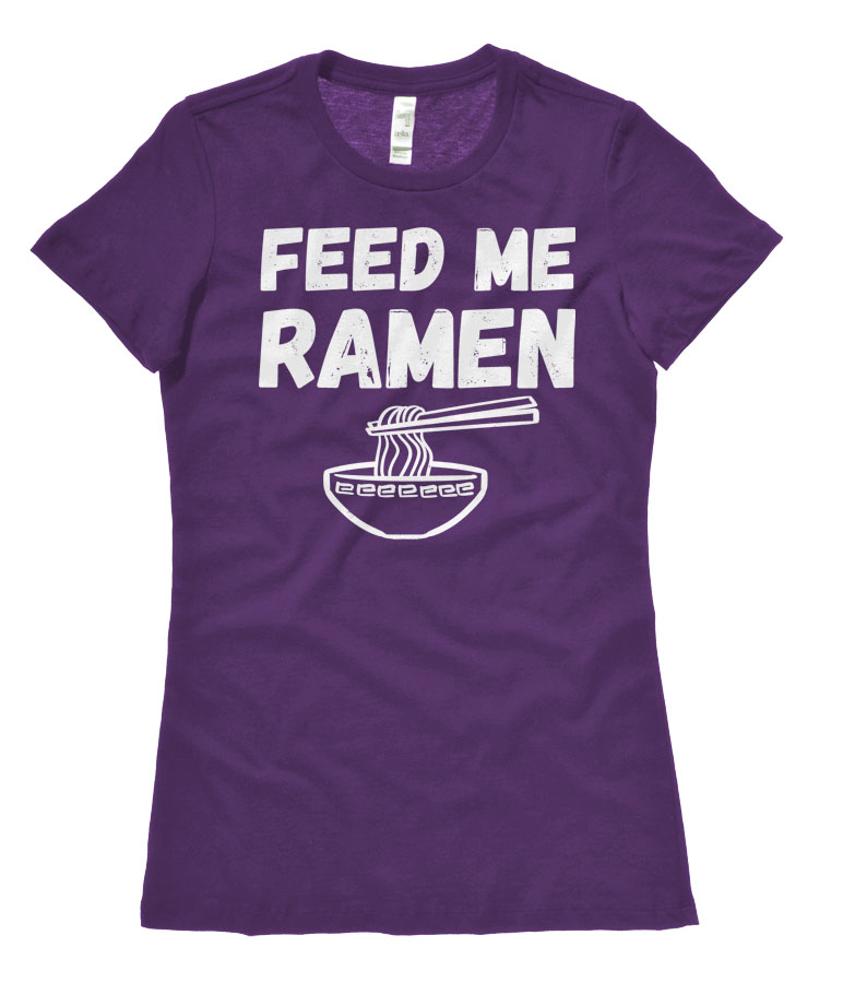 Feed Me Ramen Ladies T-shirt - Purple