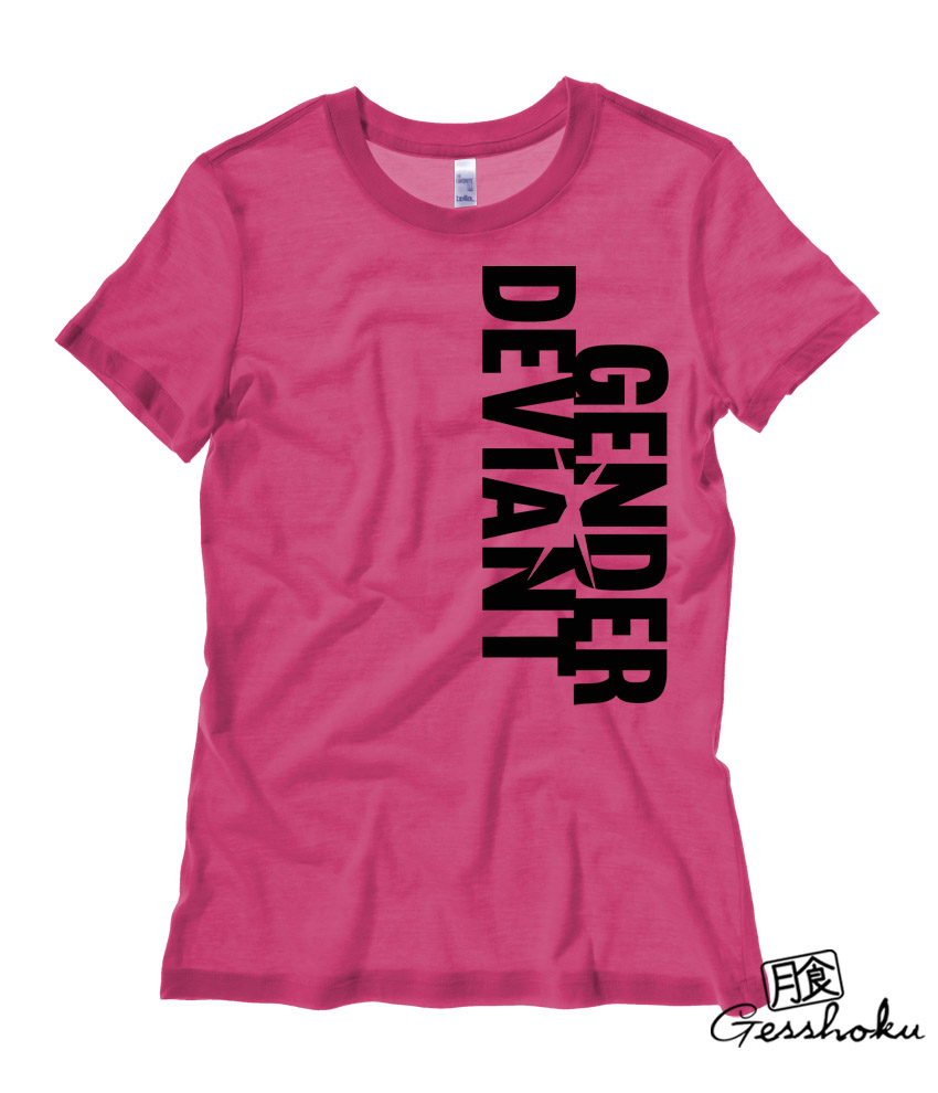 Gender Deviant Ladies Fit T-shirt - Hot Pink