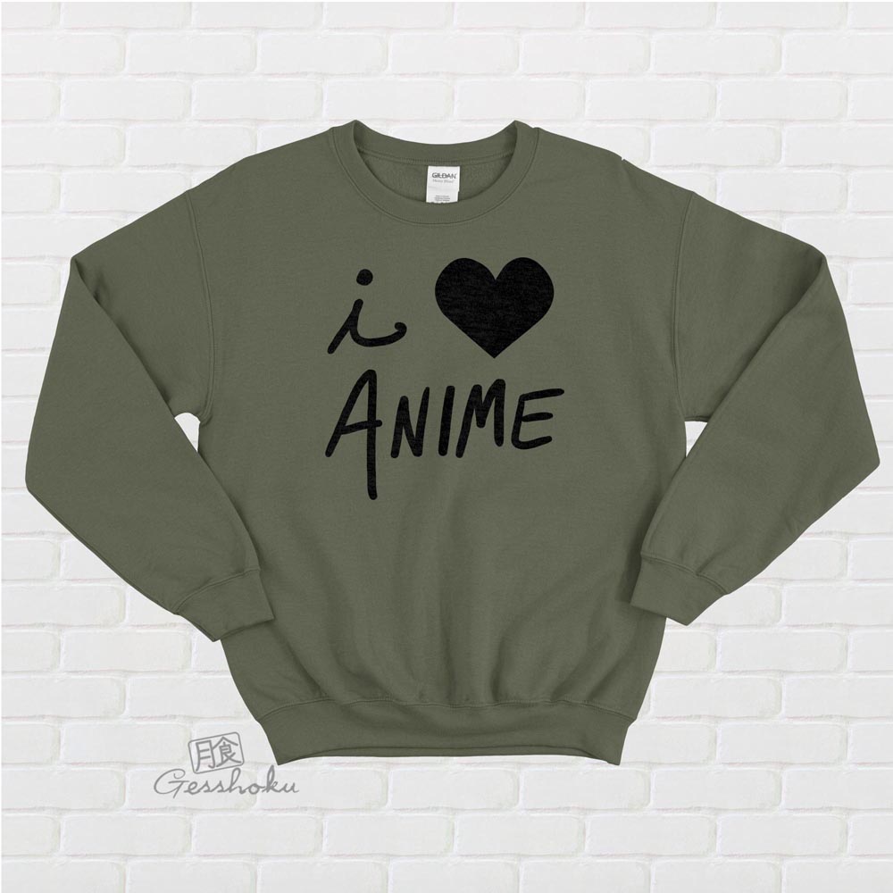 I Love Anime Crewneck Sweatshirt - Olive Green
