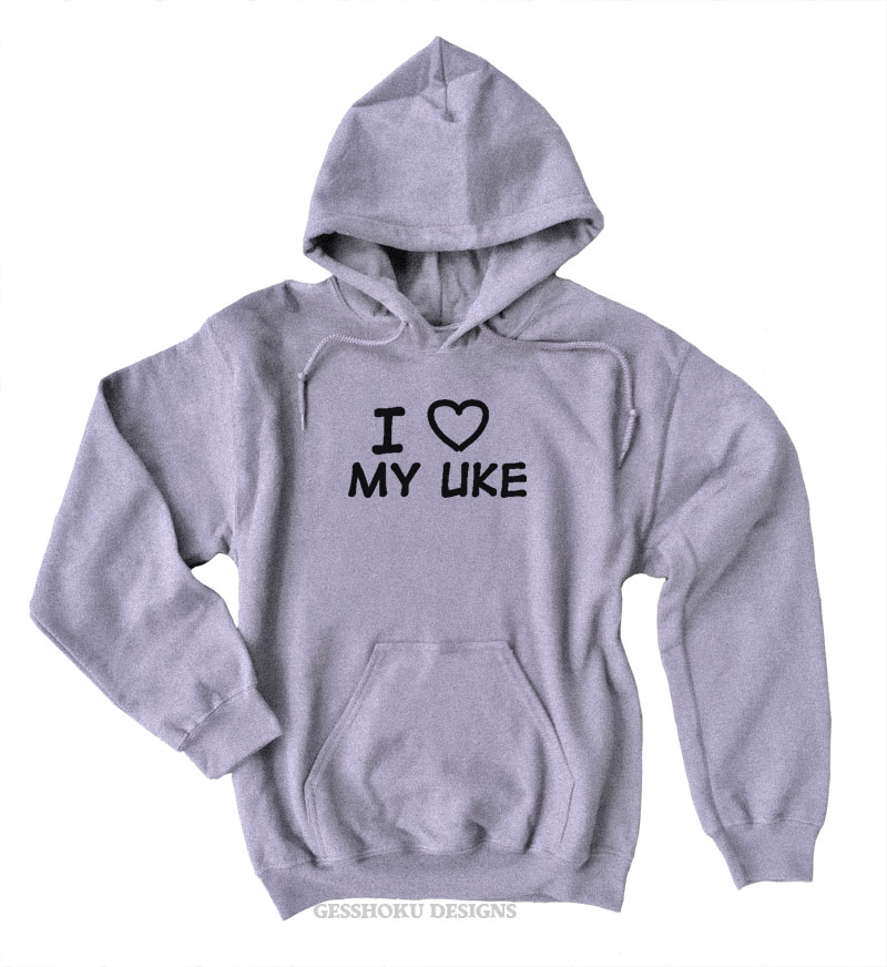 I Love My Uke Pullover Hoodie - Light Grey