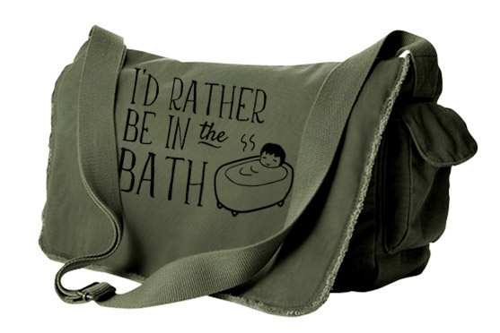 I'd Rather Be in the Bath Messenger Bag - Khaki Green