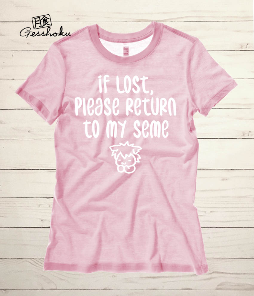 If Lost, Please Return to My Seme Ladies T-shirt - Light Pink