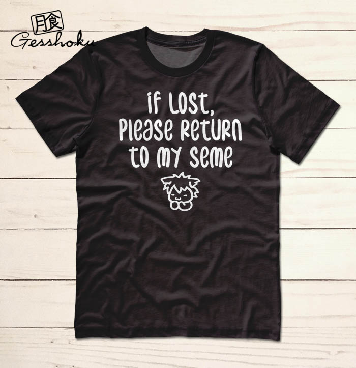 If Lost, Please Return to My Seme T-shirt - Black