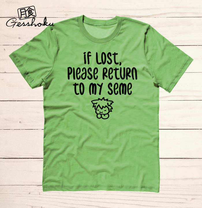 If Lost, Please Return to My Seme T-shirt - Lime Green