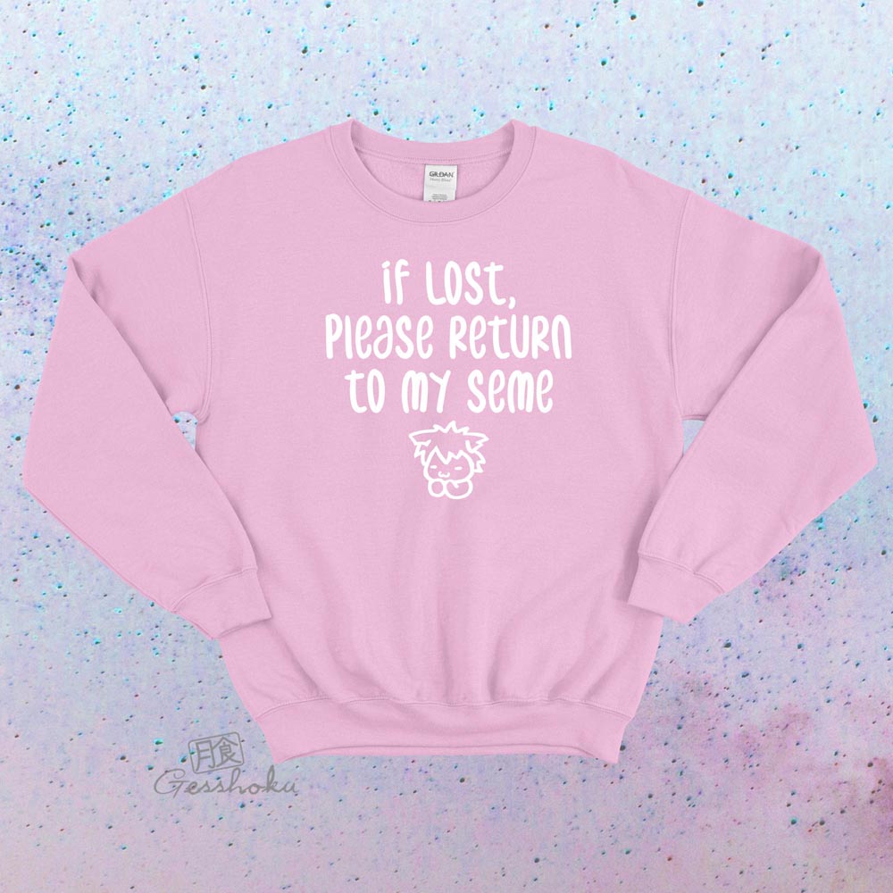 If Lost, Please Return to My Seme Crewneck Sweatshirt - Light Pink