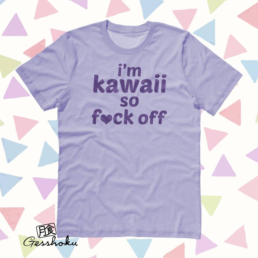 I'm Kawaii So Fuck Off T-shirt - Violet