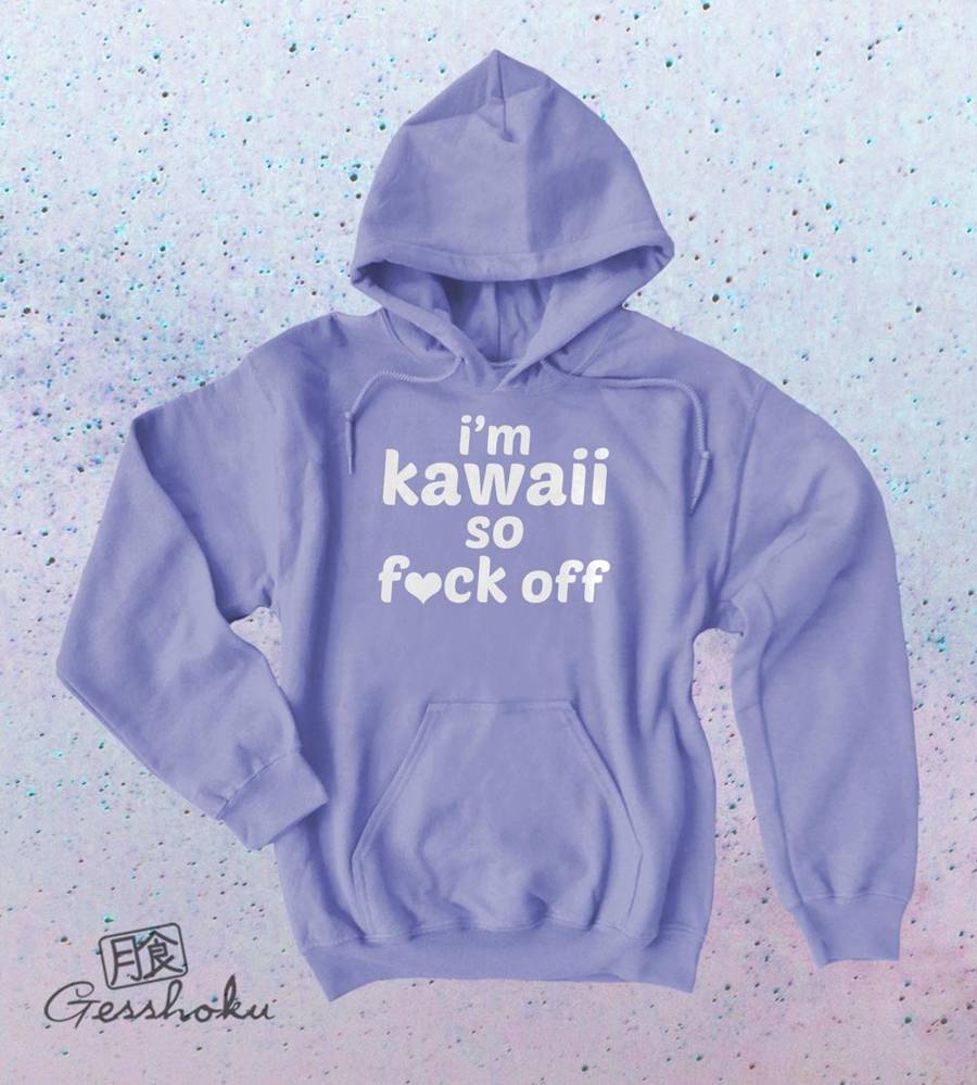 I'm Kawaii So Fuck Off Pullover Hoodie - Violet