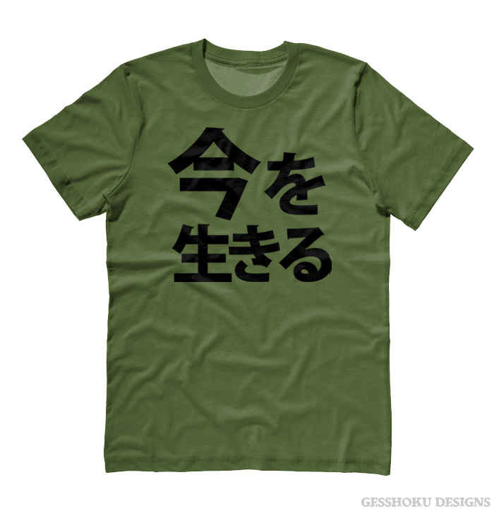 Live in the Moment Japanese T-shirt - Olive Green