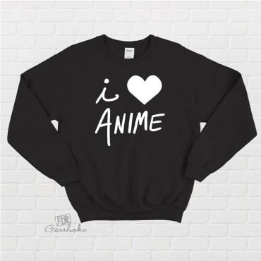 I Love Anime Crewneck Sweatshirt