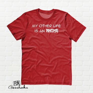 My Other Life is an Anime T-shirt