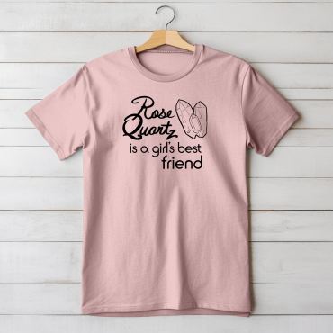 Rose Quartz Is a Girl's Best Friend Ladies T-shirt