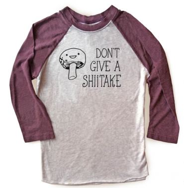 Don't Give a Shiitake Raglan T-shirt 3/4 Sleeve