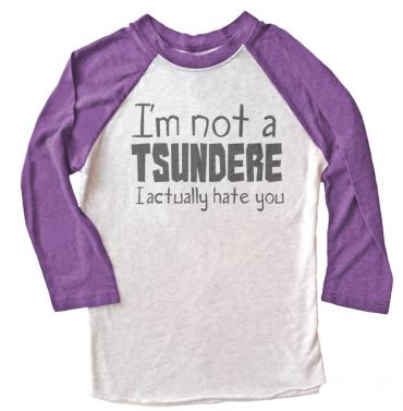 Not a Tsundere Raglan T-shirt 3/4 Sleeve